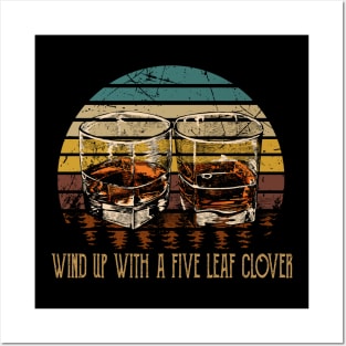 Wind Up With A Five Leaf Clover Love Music Whiskey Glasses Posters and Art